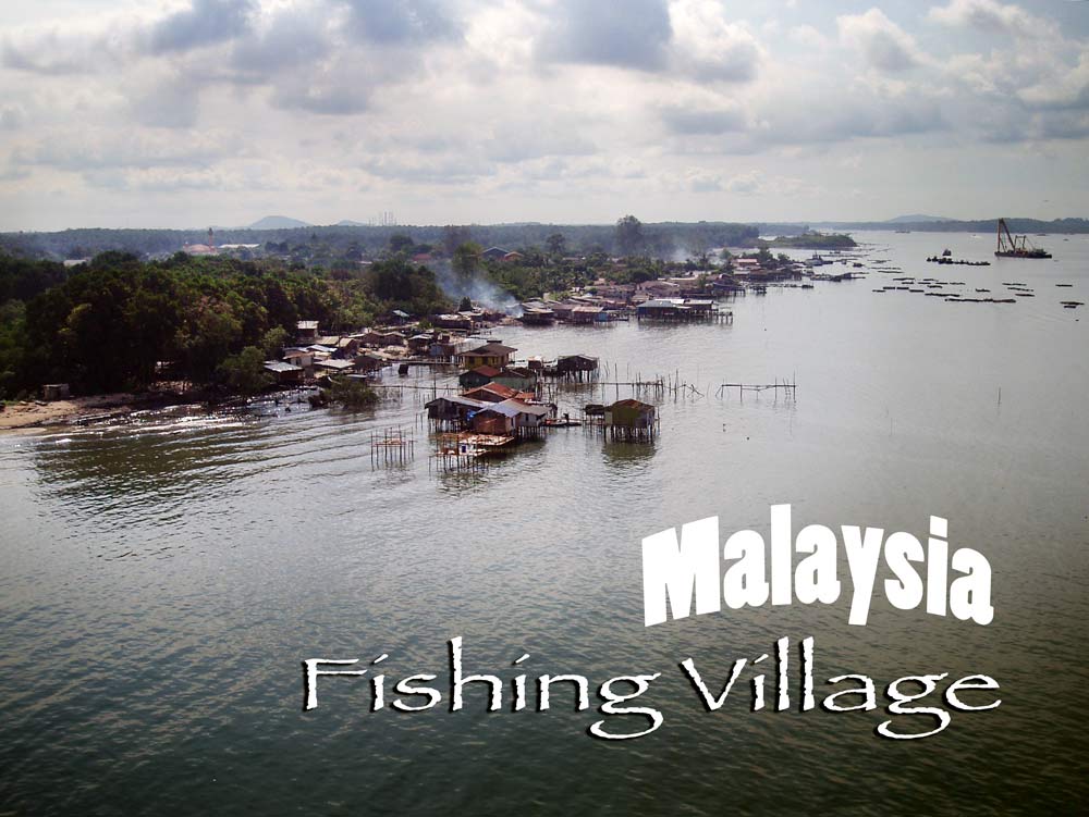 Fishing Village Malaysia 